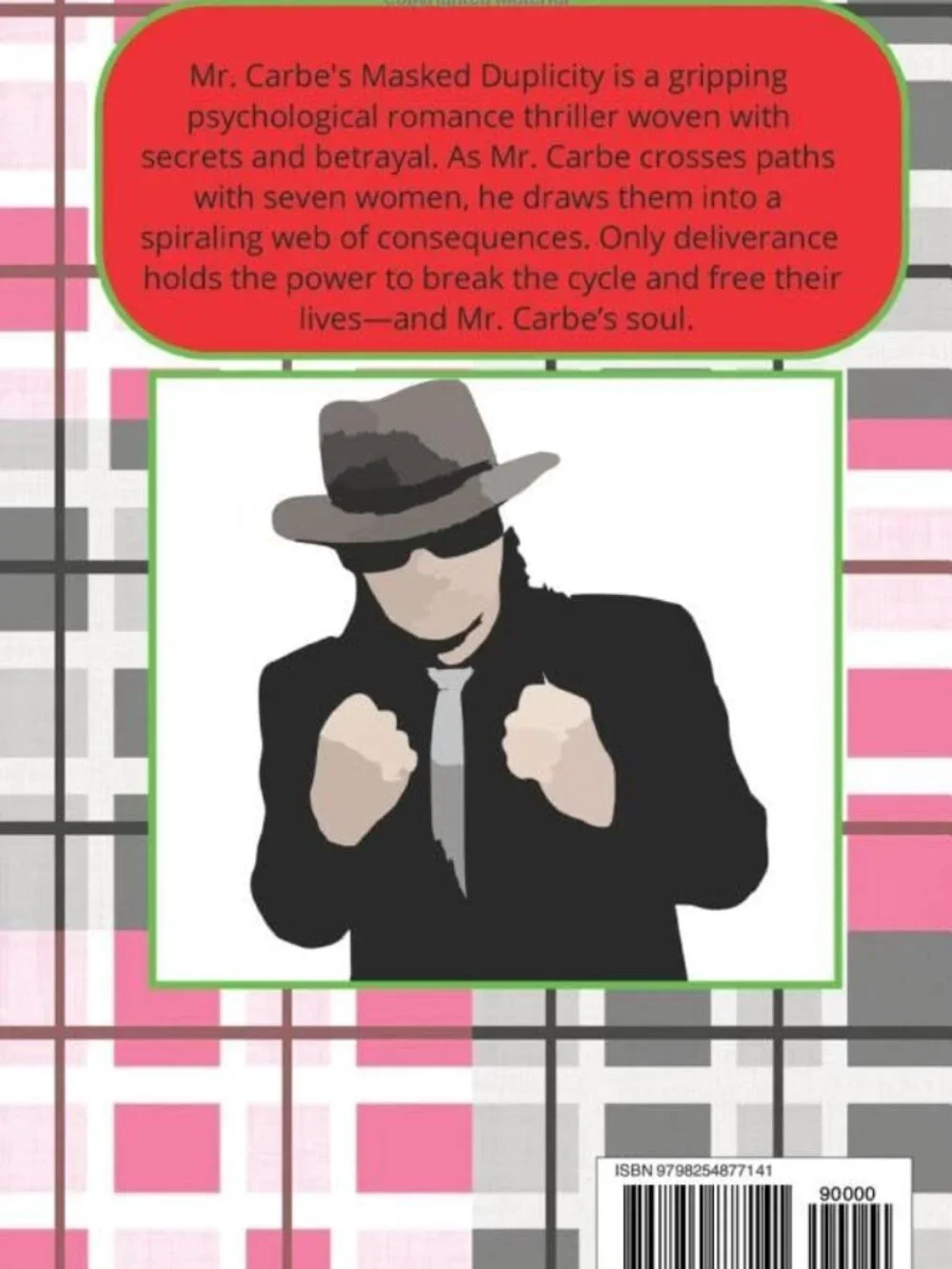 NEW Novel Book: MR CARBE'S MASKED DUPLICITY: 7 Years - 7 Females - 7 Secrets